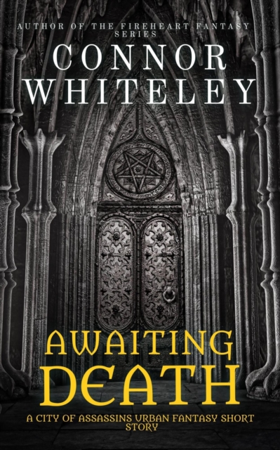 Awaiting Death: A City of Assassins Urban Fantasy Short Story