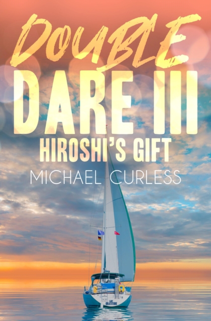 Double Dare III, Hiroshi's Gift