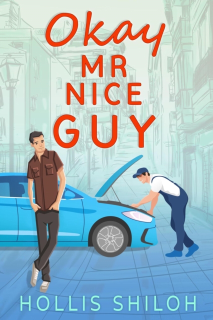 Okay Mr. Nice Guy