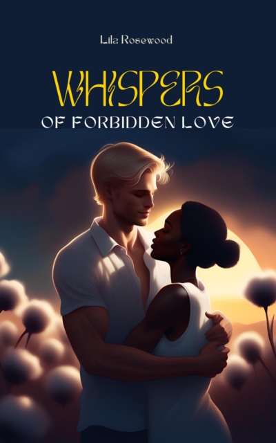 Whispers Of Forbidden Love