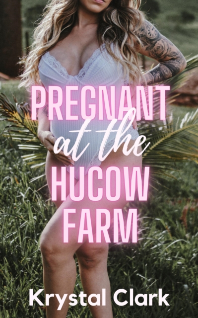 Pregnant at the Hucow Farm