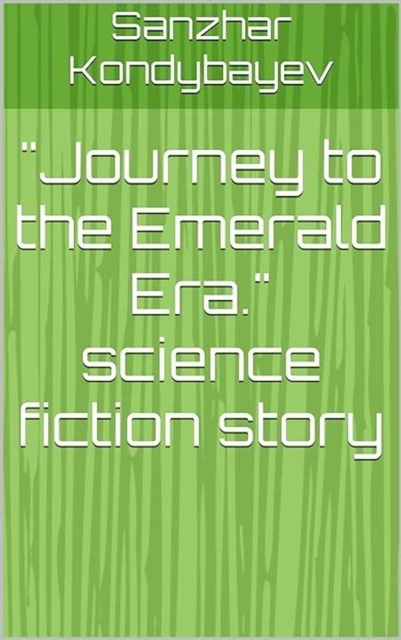 Journey to the Emerald Era