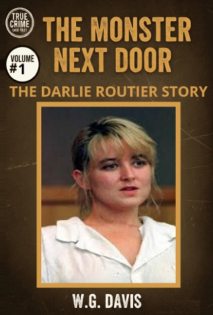Monster Next Door The Darlie Routier Story