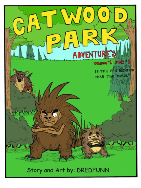 Cat Wood Park Adventures - Is the Pen Mightier Than the Mace?