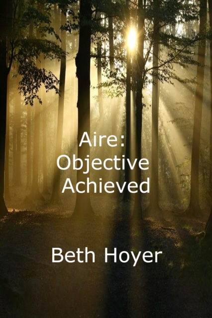 Aire: Objective Achieved
