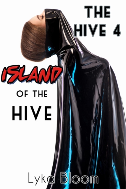 Hive 4: Island of the Hive