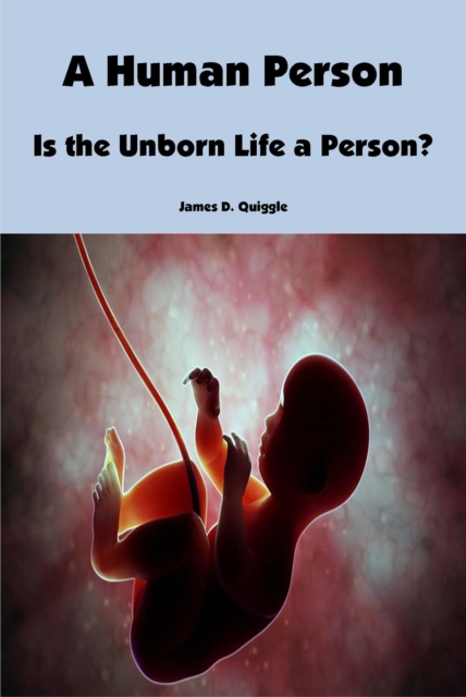 Human Person: Is the Unborn Life a Person?