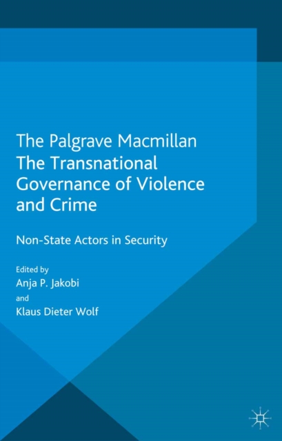 Transnational Governance of Violence and Crime