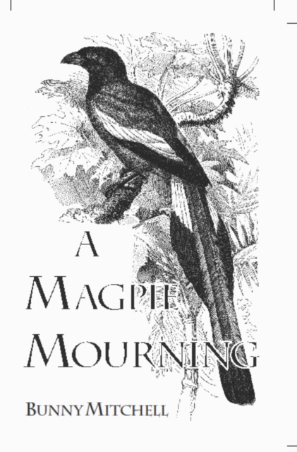 Magpie Mourning