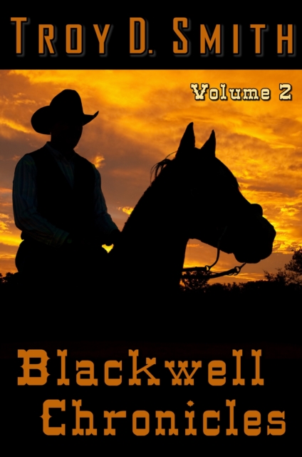 Blackwell Chronicles Volume 2