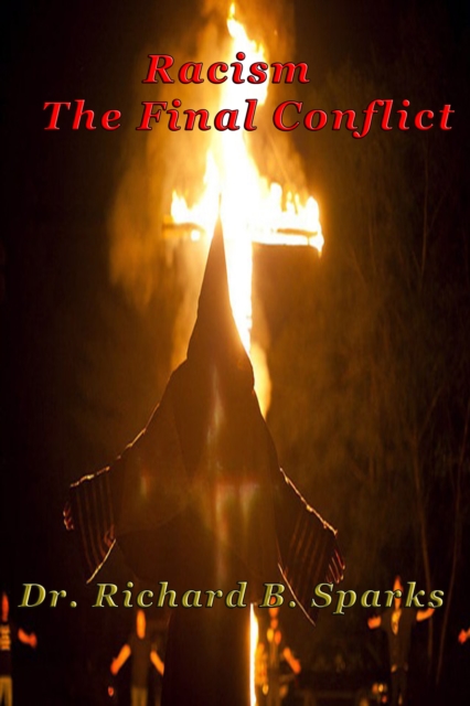 Racism: The Final Conflict
