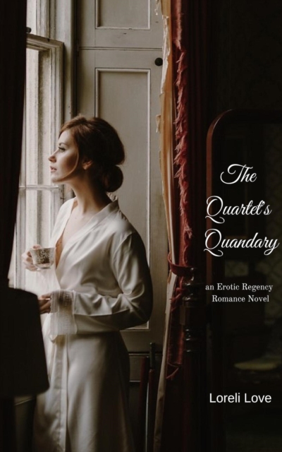 Quartet's Quandary: an Erotic Regency Romance