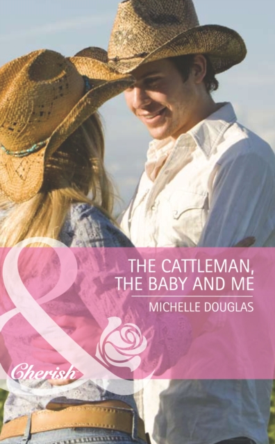 Cattleman, The Baby and Me