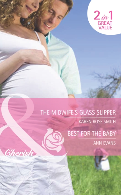Midwife's Glass Slipper / Best For The Baby