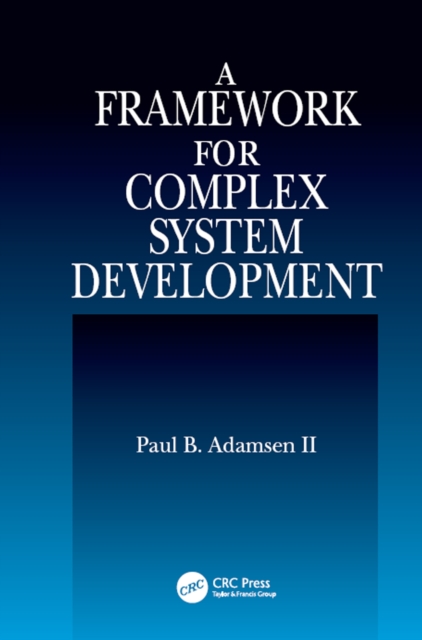 Framework for Complex System Development