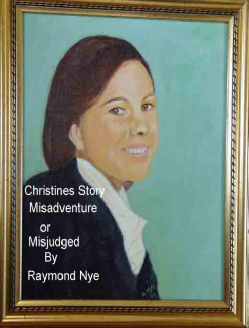 Christines Story Misadventure or Misjudged