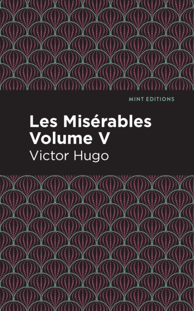 Miserables Volume V