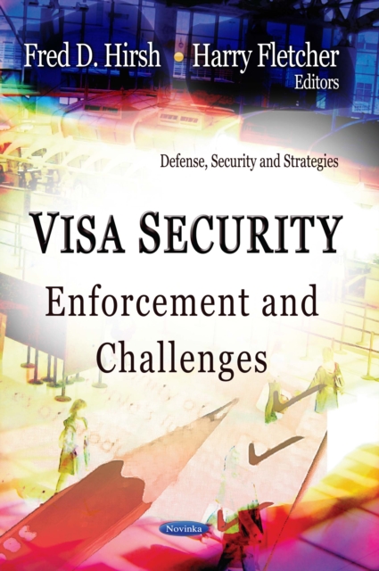 Visa Security: Enforcement and Challenges