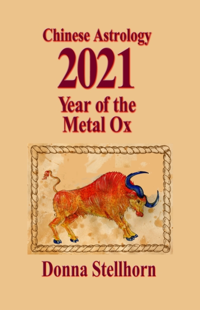 Chinese Astrology: 2021 Year of the Metal Ox