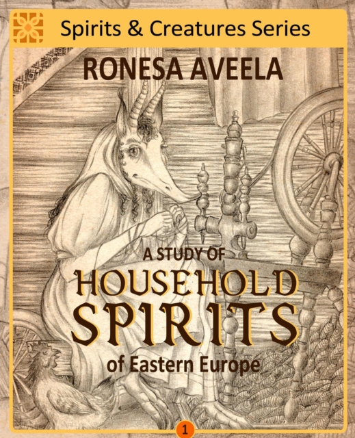 Study of Household Spirits of Eastern Europe