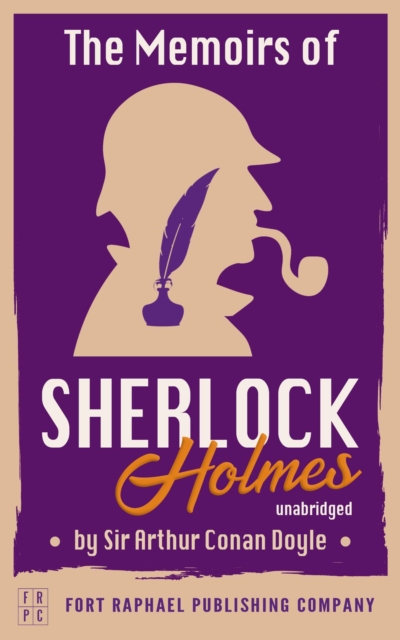 Memoirs of Sherlock Holmes - Unabridged