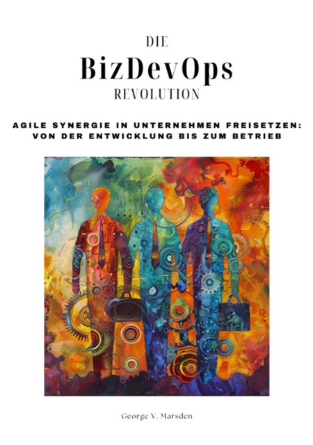Die BizDevOps-Revolution
