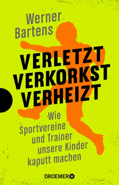 Verletzt, verkorkst, verheizt