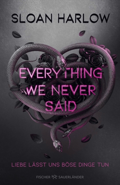 Everything We Never Said – Liebe lässt uns böse Dinge tun