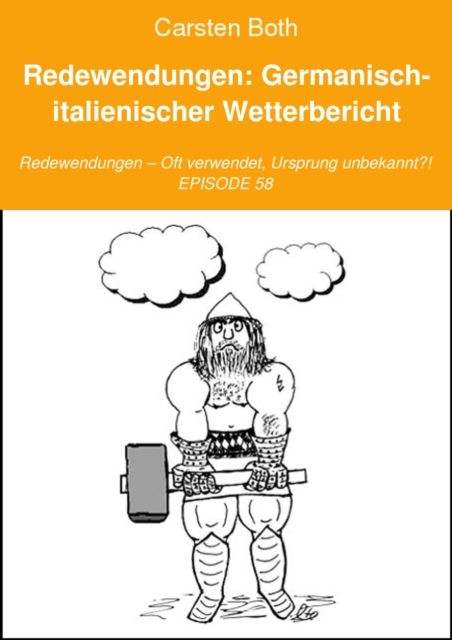 Redewendungen: Germanisch-italienischer Wetterbericht