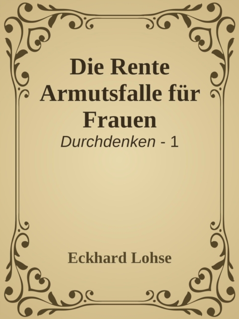 Die Rente Armutsfalle für Frauen
