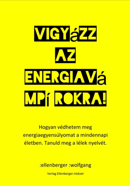 Vigyázz az energiavámpírokra!