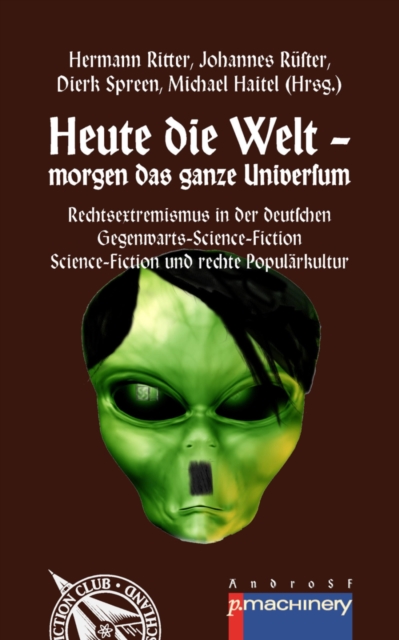 HEUTE DIE WELT – MORGEN DAS GANZE UNIVERSUM