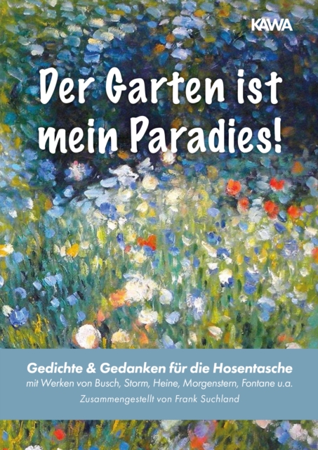 Der Garten ist mein Paradies