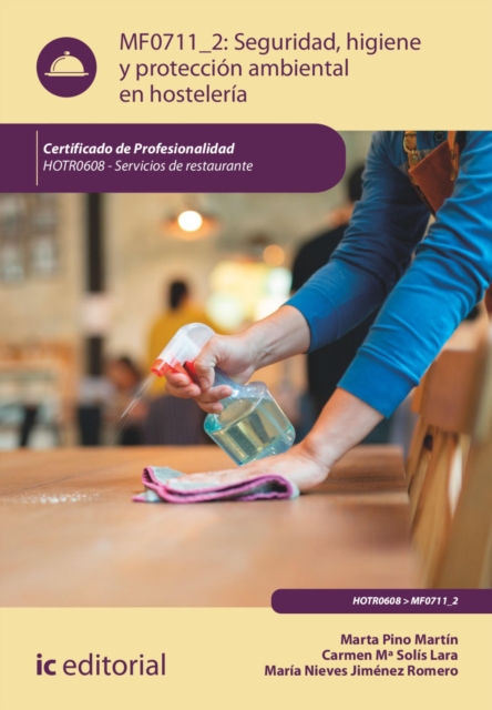 Seguridad e higiene y protección ambiental en hostelería. HOTR0608