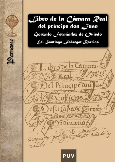 Libro de la Camara Real del principe don Juan, oficios de su casa y servicio ordinario