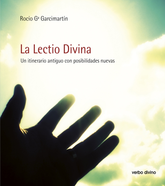 La Lectio Divina. Un itinerario antiguo con posibilidades nuevas