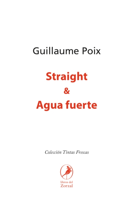 Straight & Agua fuerte