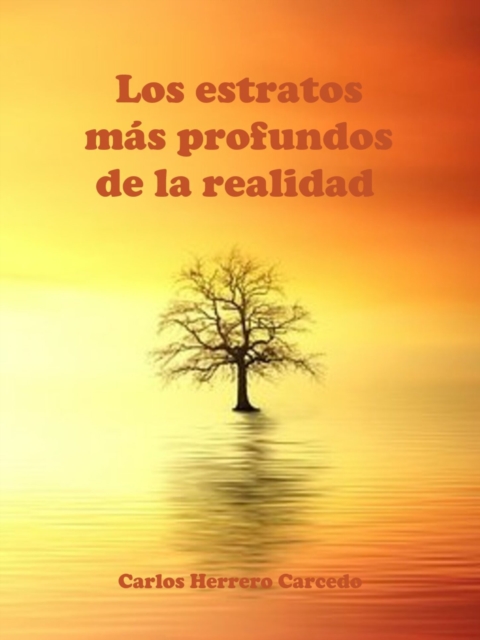 Los Estratos Mas Profundos De La Realidad