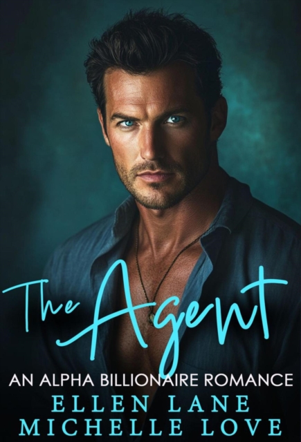 Agent: An Alpha Billionaire Romance