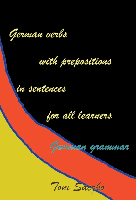 German verbs with prepositions in sentences For all learners