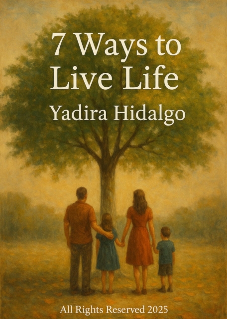 7 Ways To Live Life