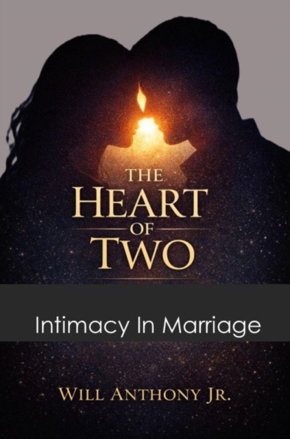 Heart of Two: Intimacy in Marriage