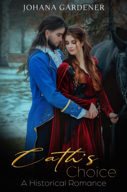 Cath's Choice: A Historical Romance