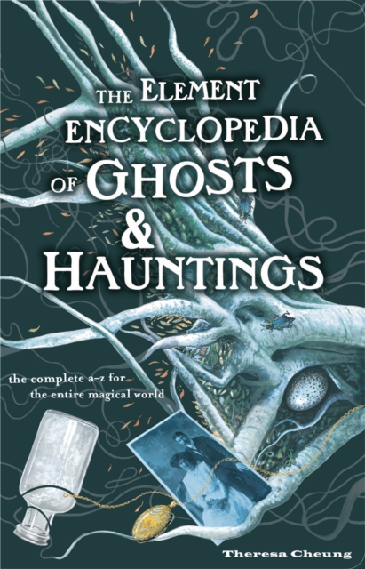 Element Encyclopedia of Ghosts and Hauntings