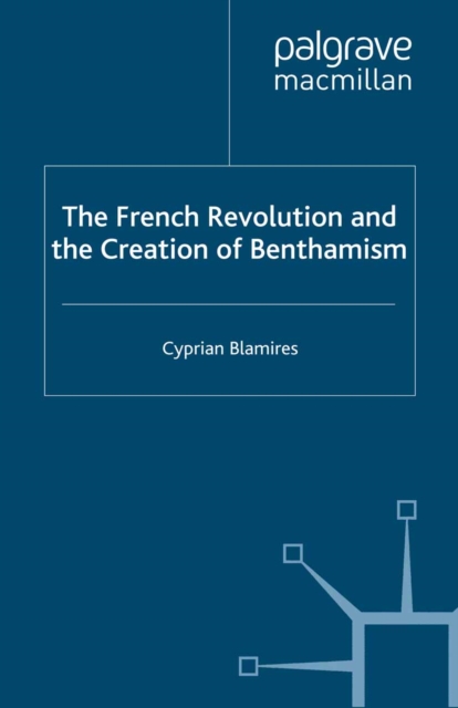 French Revolution and the Creation of Benthamism