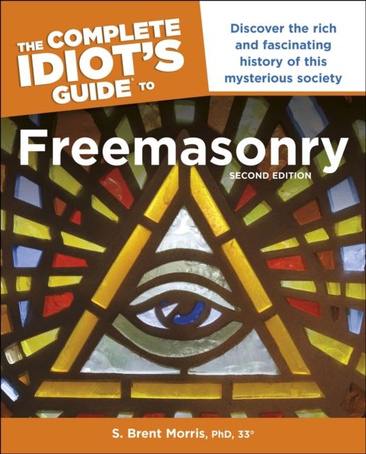 Complete Idiot s Guide to Freemasonry, 2nd Edition