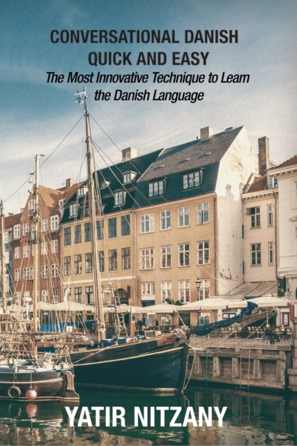 Conversational Danish Quick and Easy