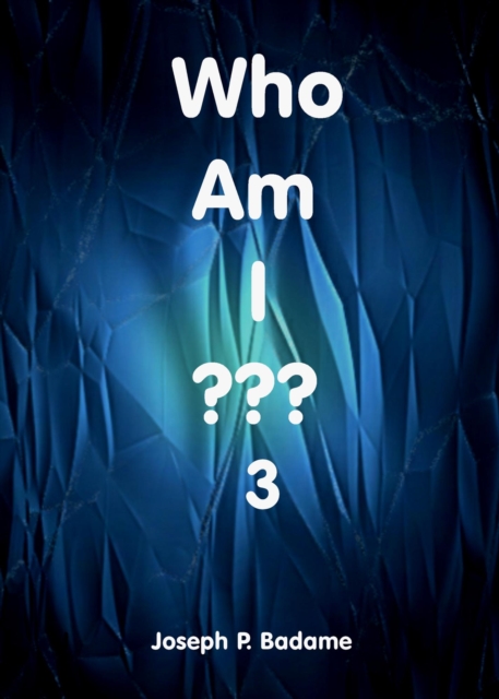Who Am I - 3???