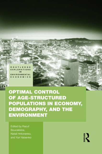 Optimal Control of Age-structured Populations in Economy, Demography, and the Environment