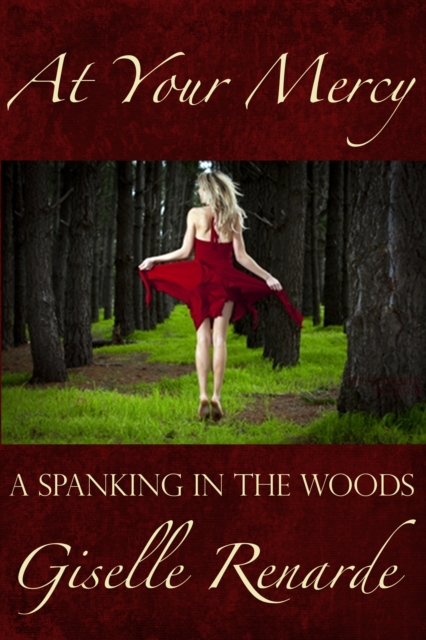 At Your Mercy: A Spanking in the Woods